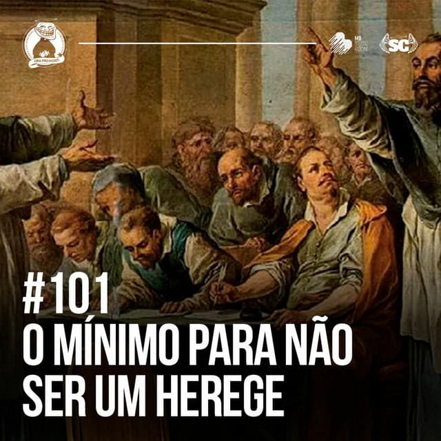 O Mínimo Para Não Ser Um Herege