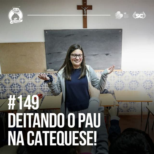 Deitando o pau na catequese