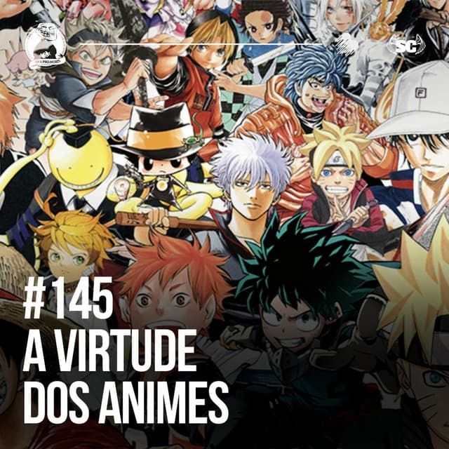 A Virtude Dos Animes