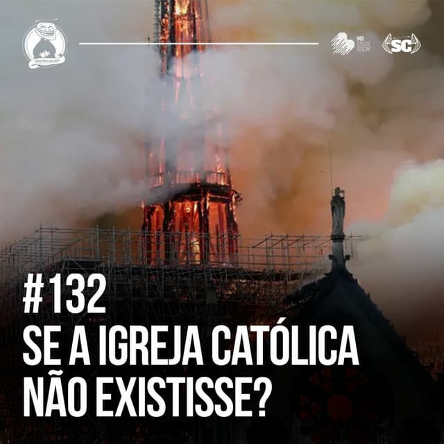 Se A Igreja Católica NÃO EXISTISSE